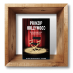 Buch Prinzip Hollywood im Holzrahmen von Marietheres Wagner